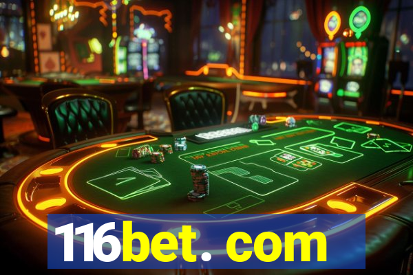 116bet. com